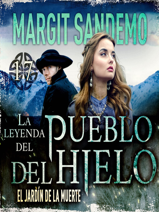 Cover image for El Pueblo del Hielo 17--El jardín de la muerte